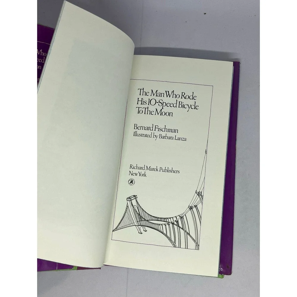 The Man Who Rode His 10-Speed Bicycle To The Moon 1979 1st Ed Bernard Fischman
